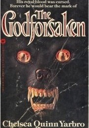 The Godforsaken (Chelsea Q. Yarbro)