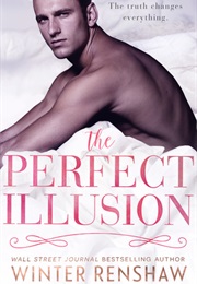 The Perfect Illusion (Winter Renshaw)