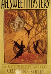 Ah, Sweet Mystery (Celestine Sibley)