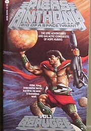 Bio of a Space Tyrant (Piers Anthony)