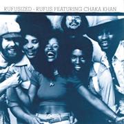 Rufus Featuring Chaka Khan - Rufusized
