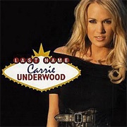 Carrie Underwood - Last Name
