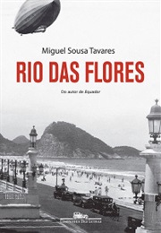 Rio Das Flores (Miguel Sousa Tavares)