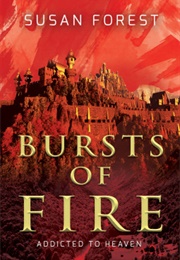 Bursts of Fire (Susan Forest)