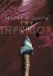The Inferior (Peadar O Guilin)
