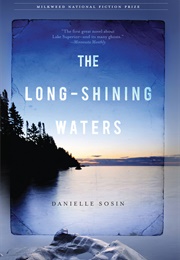 The Long-Shining Waters (Danielle Sosin)