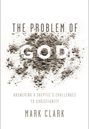 The Problem of God (Mark Clark)