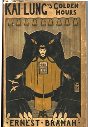 Kai Lung's Golden Hours (Ernest Bramah)