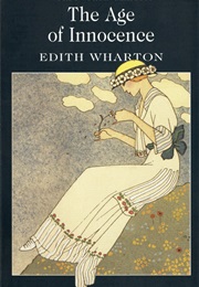 The Age of Innocense (Edith Wharton)