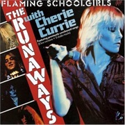 The Runaways - Flaming School Girls