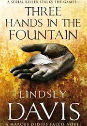 Three Hands in the Fountain (Lindsey Davis)