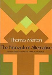 The Nonviolent Alternative