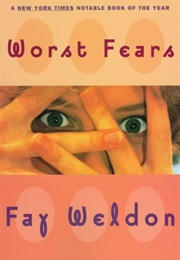 Worst Fears (Fay Weldon)