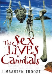 The Sex Lives of Cannibals (J Maarten Troost)