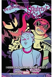 The Unbeatable Squirrel Girl Vol. 4: I Kissed a Squirrel and I Liked It (Ryan North)