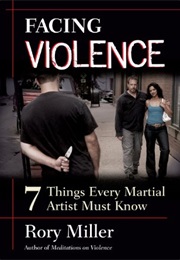 Facing Violence (Rory Miller)