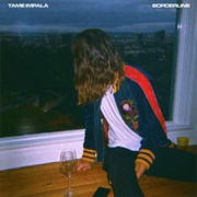Borderline - Tame Impala