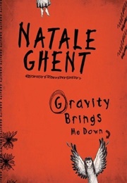 Gravity Brings Me Down (Natale Ghent)