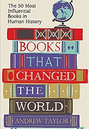 Books That Changed the World (James Andrew Taylor)