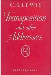 Transposition and Other Addresses (C. S. Lewis)