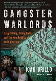Gangster Warlords (Ioan Grillo)