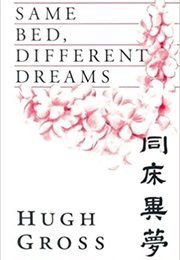 Same Bed, Different Dreams (Hugh Gross)