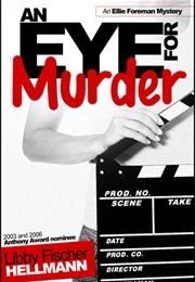An Eye for Murder (Ellie Foreman Mysteries Book #1) (Libby Fischer Hellmann)