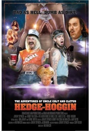 The Adventures of Uncle Colt and Cletus: Hedge-Hoogin' (2012)
