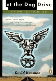 Let the Dog Drive (David Bowman)