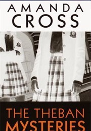 The Theban Mysteries (Amanda Cross)