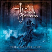 Human Fortress - Thieves of the Night