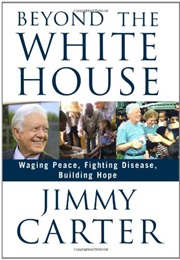 Beyond the White House (Jimmy Carter)