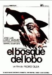 El Bosque Del Lobo (Pedro Olea)