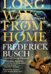 Long Way From Home (Frederick Busch)