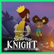 The Bravest Knight