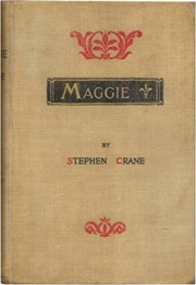 Maggie: A Girl of the Streets