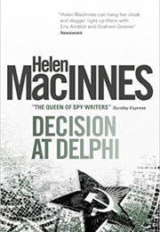 Decision at Delphi (Helen Macinnes)