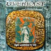 Overcast - Fight Ambition to Kill