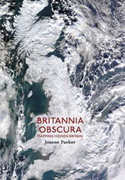 Britannia Obscura (Joanne Parker)