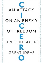 An Attack on an Enemy of Freedom (Cicero)