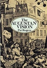 The Augustan Vision (Pat Rogers)
