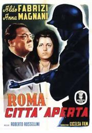 Rome, Open City (1945 – Roberto Rosselini)