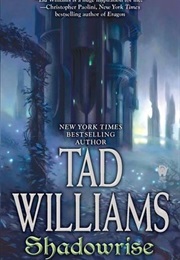 Shadowrise (Tad Williams)