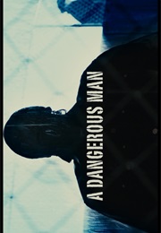 A Dangerous Man. (2009)