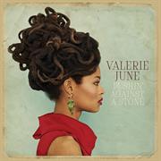 Valerie June - Pushin&#39; Against a Stone