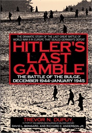 Hitler's Last Gamble (Dupuy)