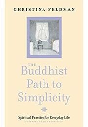 Buddhist's Path to Simplicity (Christina Feldman)