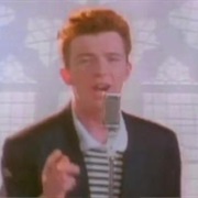 Never Gonna Give You Up - Rick Astley