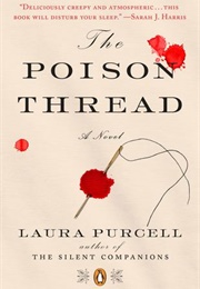 The Poison Thread (Laura Purcell)