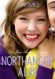Northanger Alibi (The Jane Austen Diaries #2) (Jenni James)